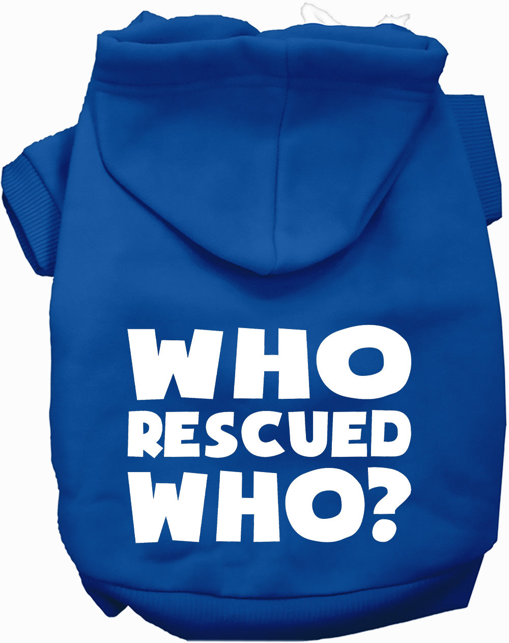 Who Rescued Who? Pet Hoodie