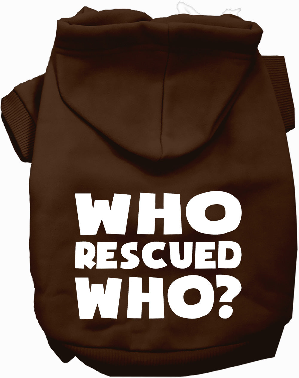 Who Rescued Who? Pet Hoodie