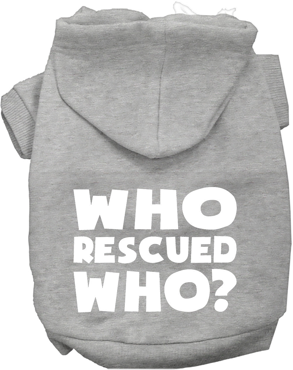 Who Rescued Who? Pet Hoodie