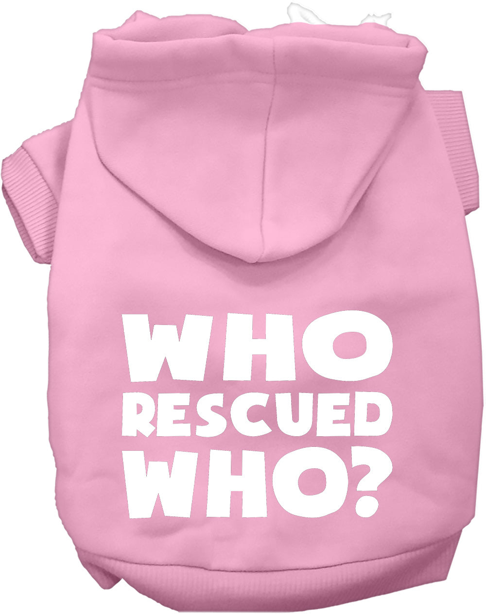 Who Rescued Who? Pet Hoodie