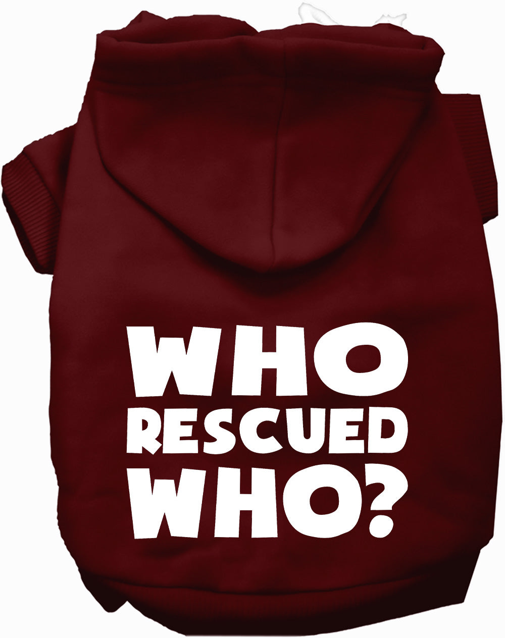 Who Rescued Who? Pet Hoodie