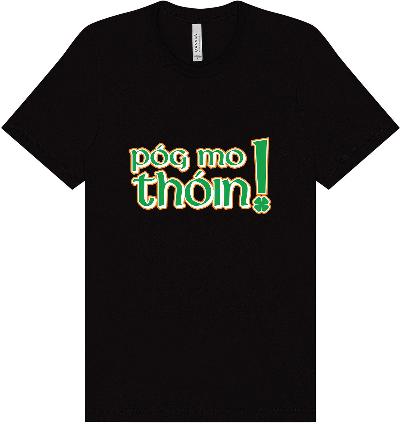 Pog Mo Thoin Adult Bella Canvas Shirt
