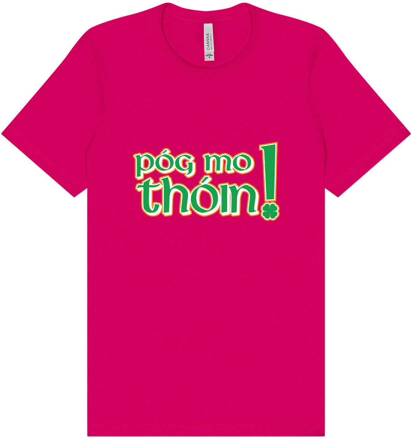 Pog Mo Thoin Adult Bella Canvas Shirt