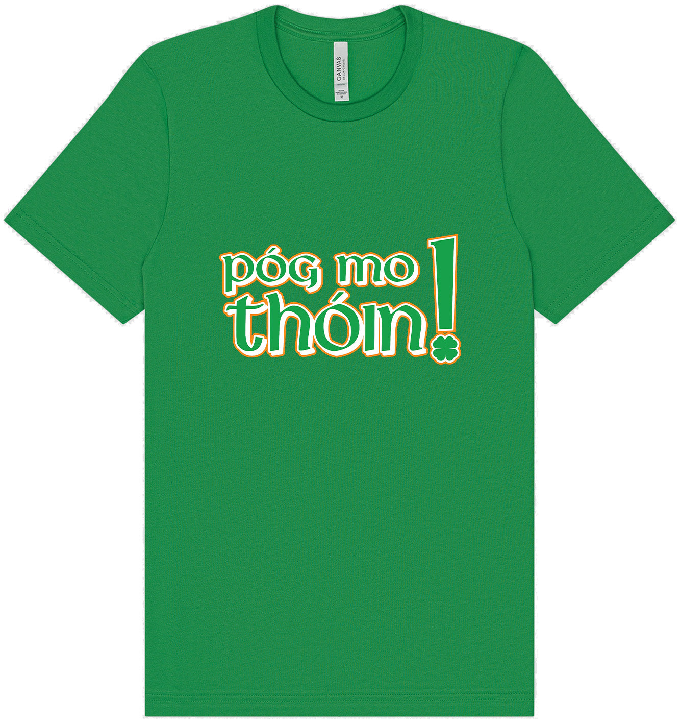 Pog Mo Thoin Adult Bella Canvas Shirt