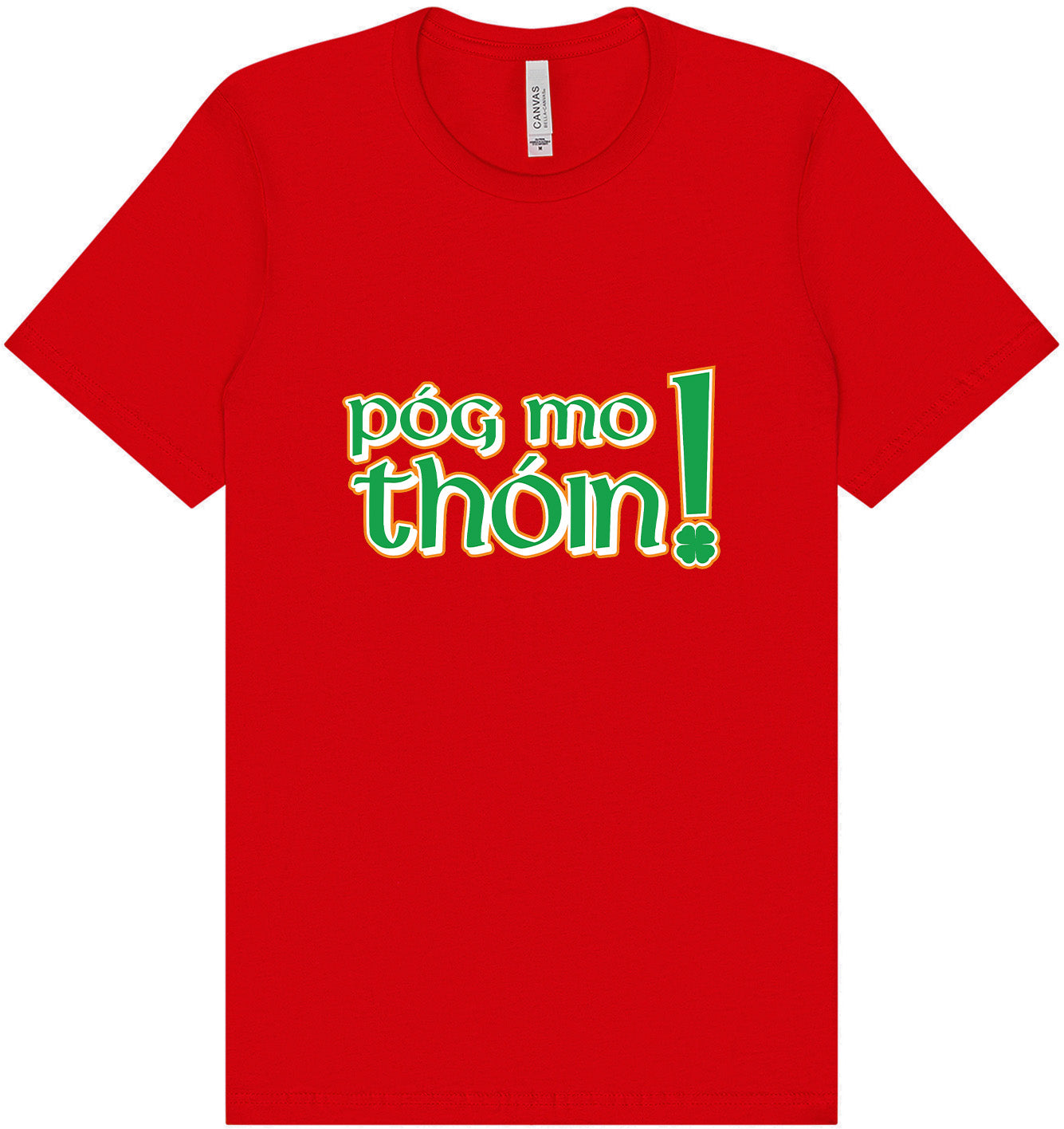 Pog Mo Thoin Adult Bella Canvas Shirt