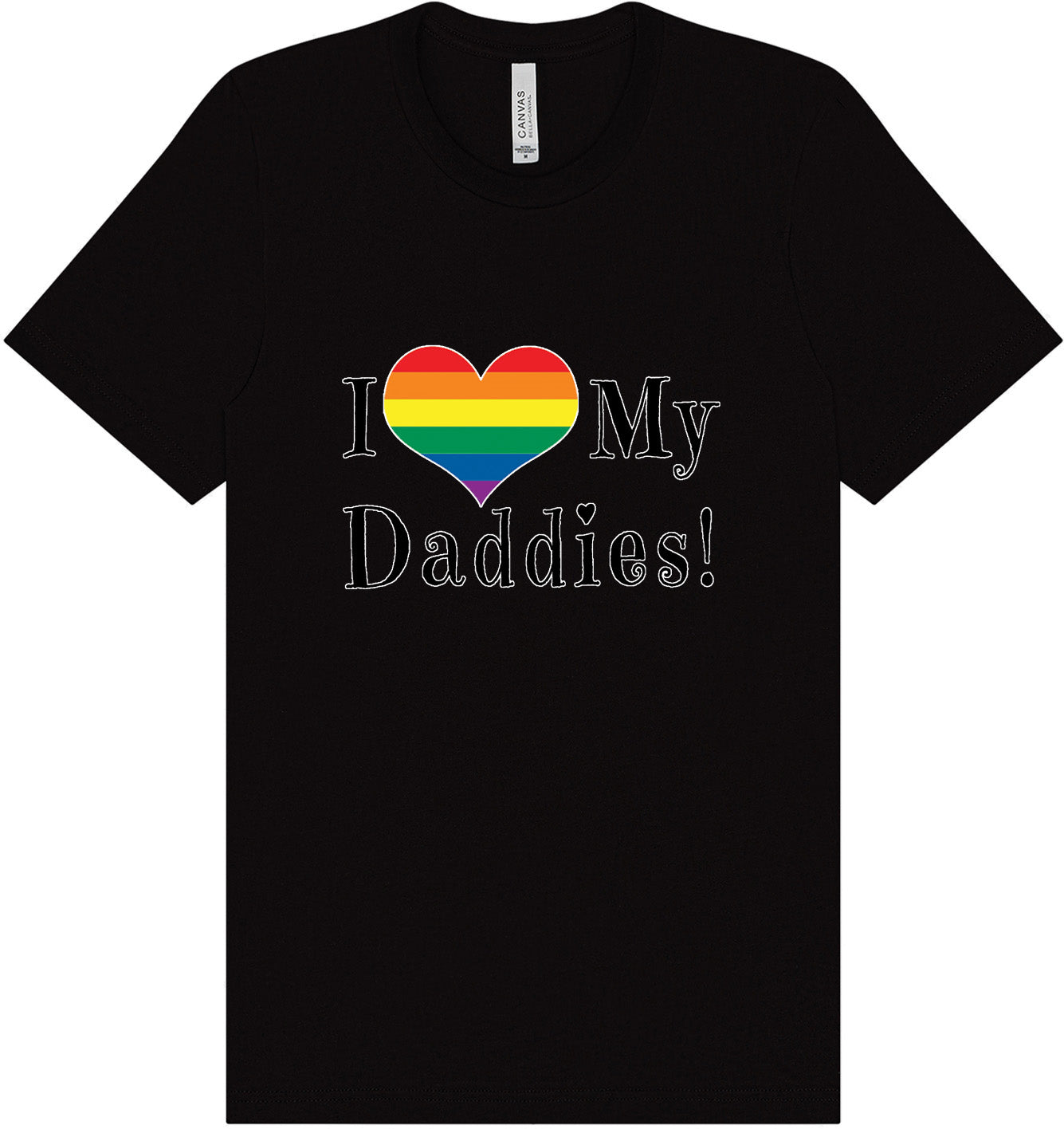 I Love My Daddies Adult Bella Canvas Shirt