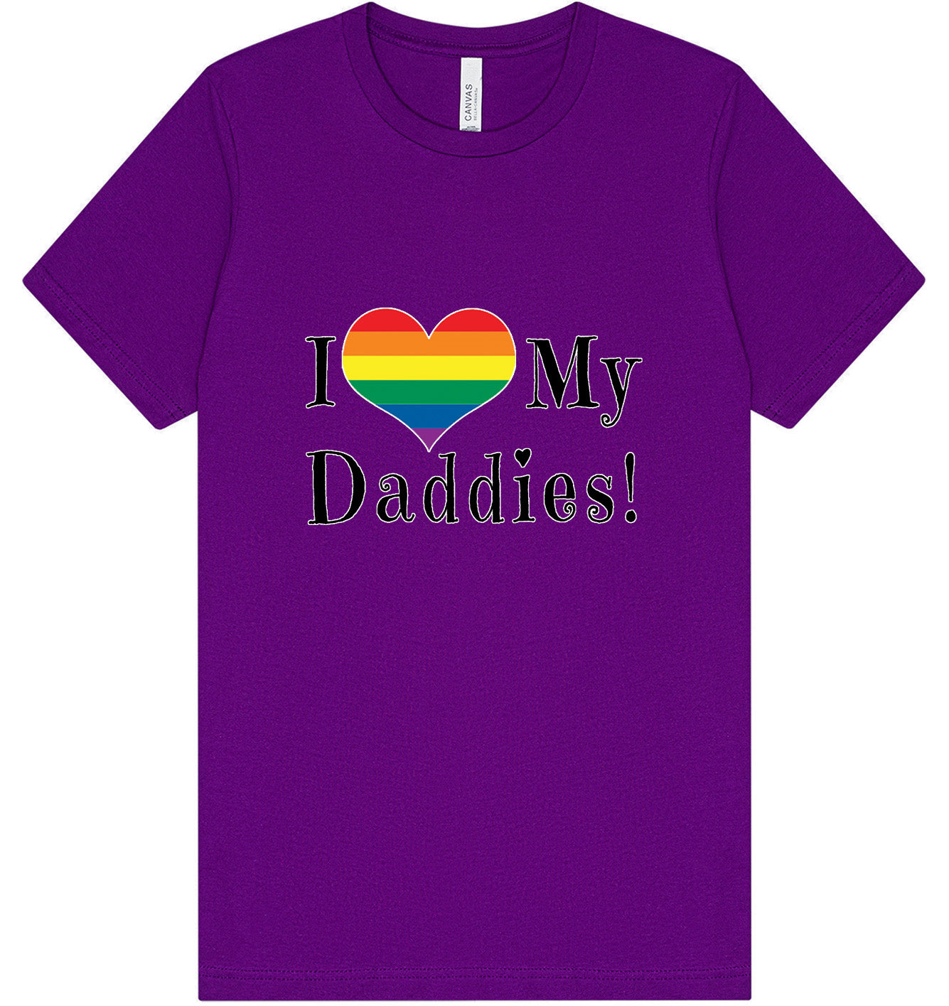I Love My Daddies Adult Bella Canvas Shirt