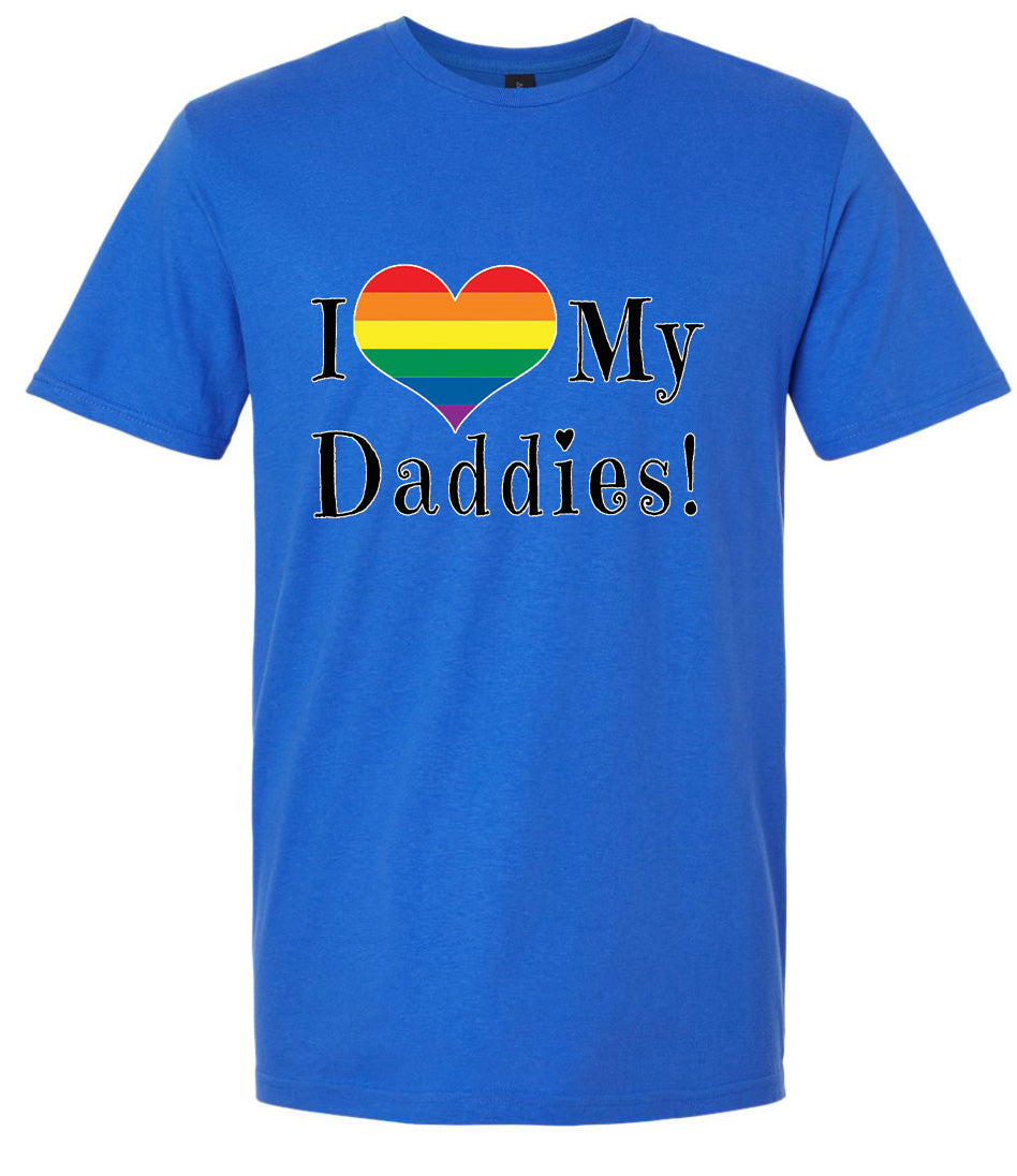 I Love My Daddies Adult Gildan Soft Shirt