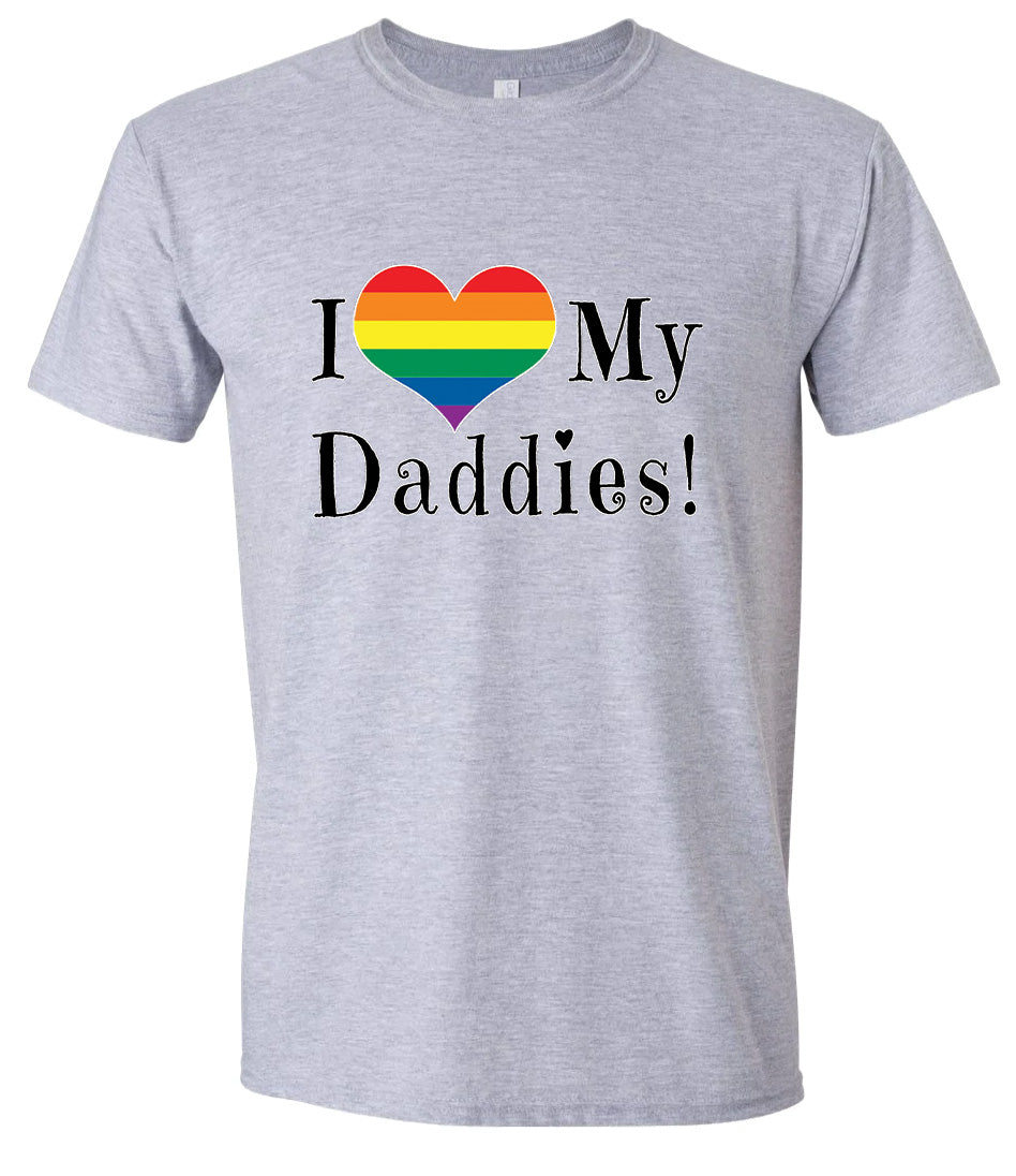 I Love My Daddies Adult Gildan Soft Shirt