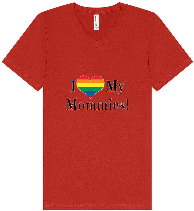 I Love My Mommies Unisex V-Neck Shirt