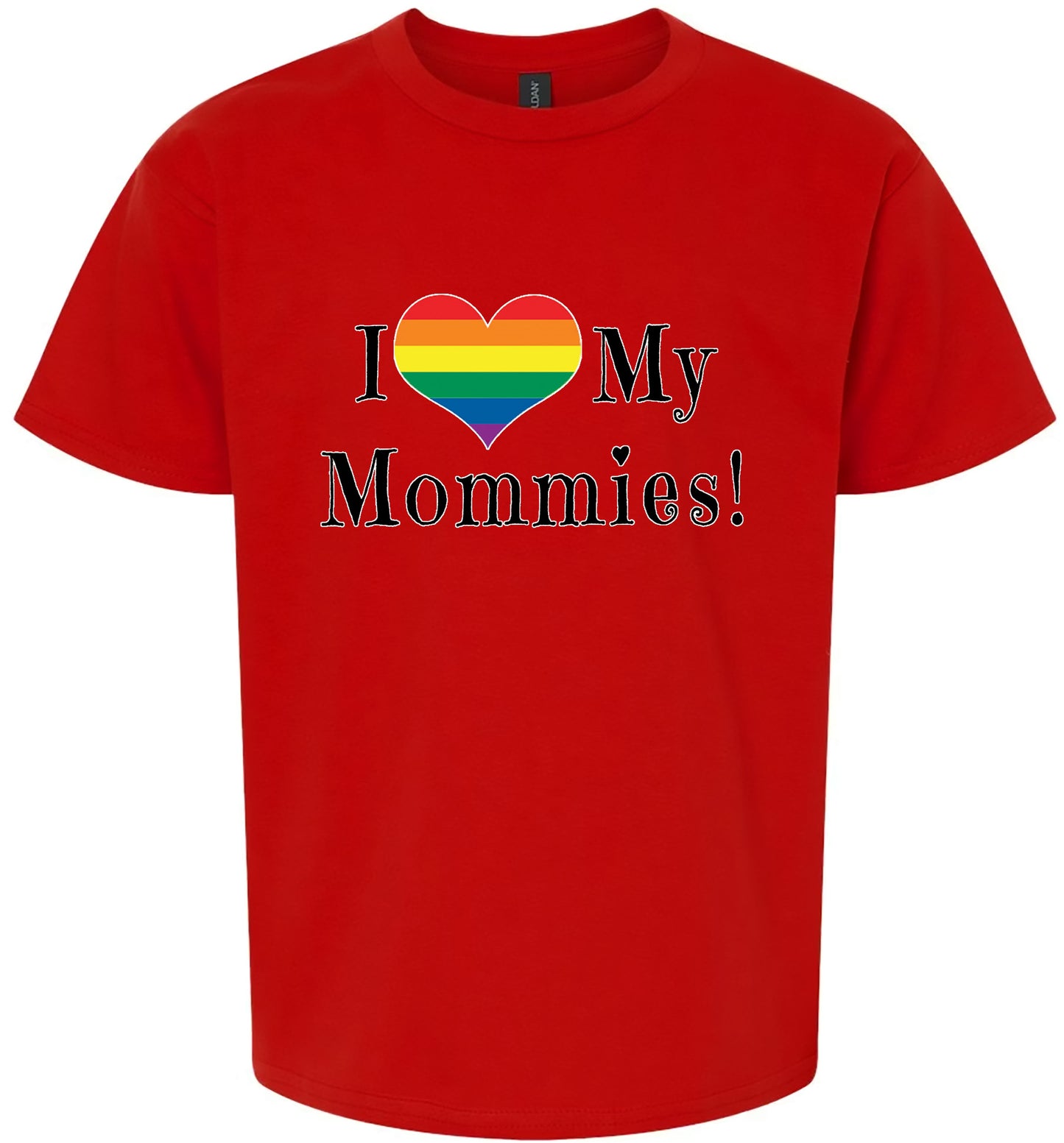 I Love My Mommies Children's Gildan Soft Shirt