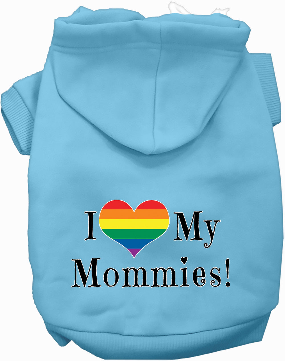 I Love My Mommies Pet Hoodie