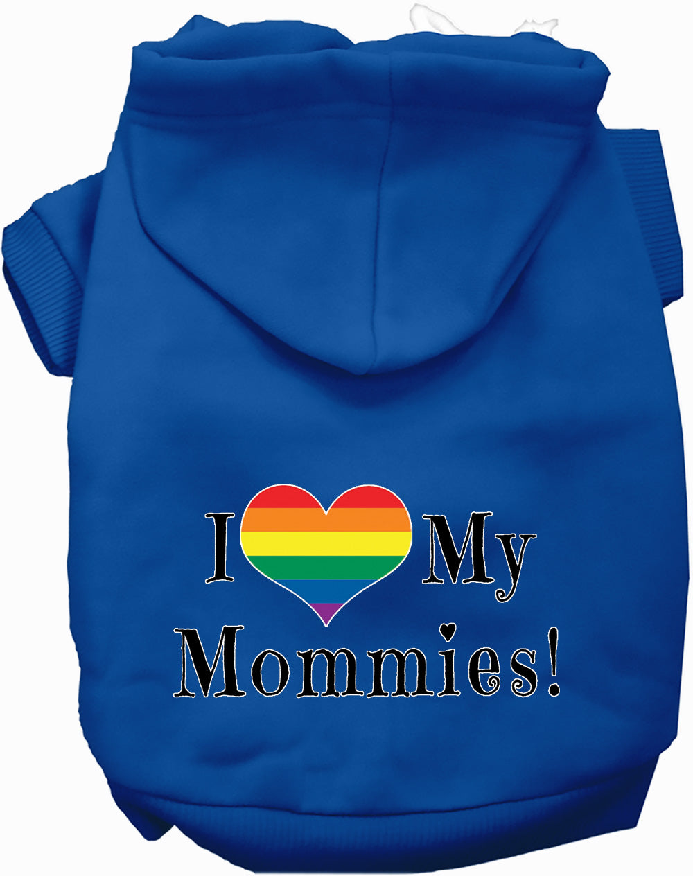 I Love My Mommies Pet Hoodie