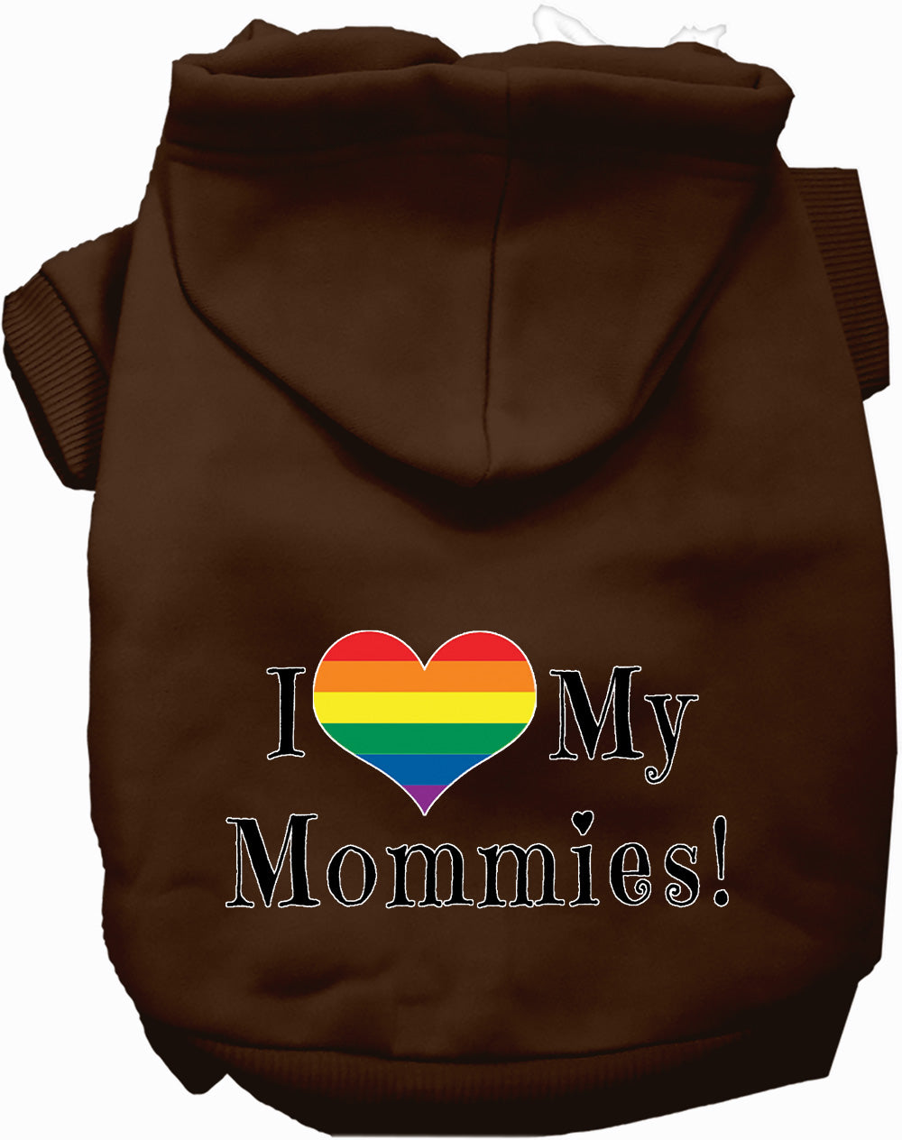 I Love My Mommies Pet Hoodie