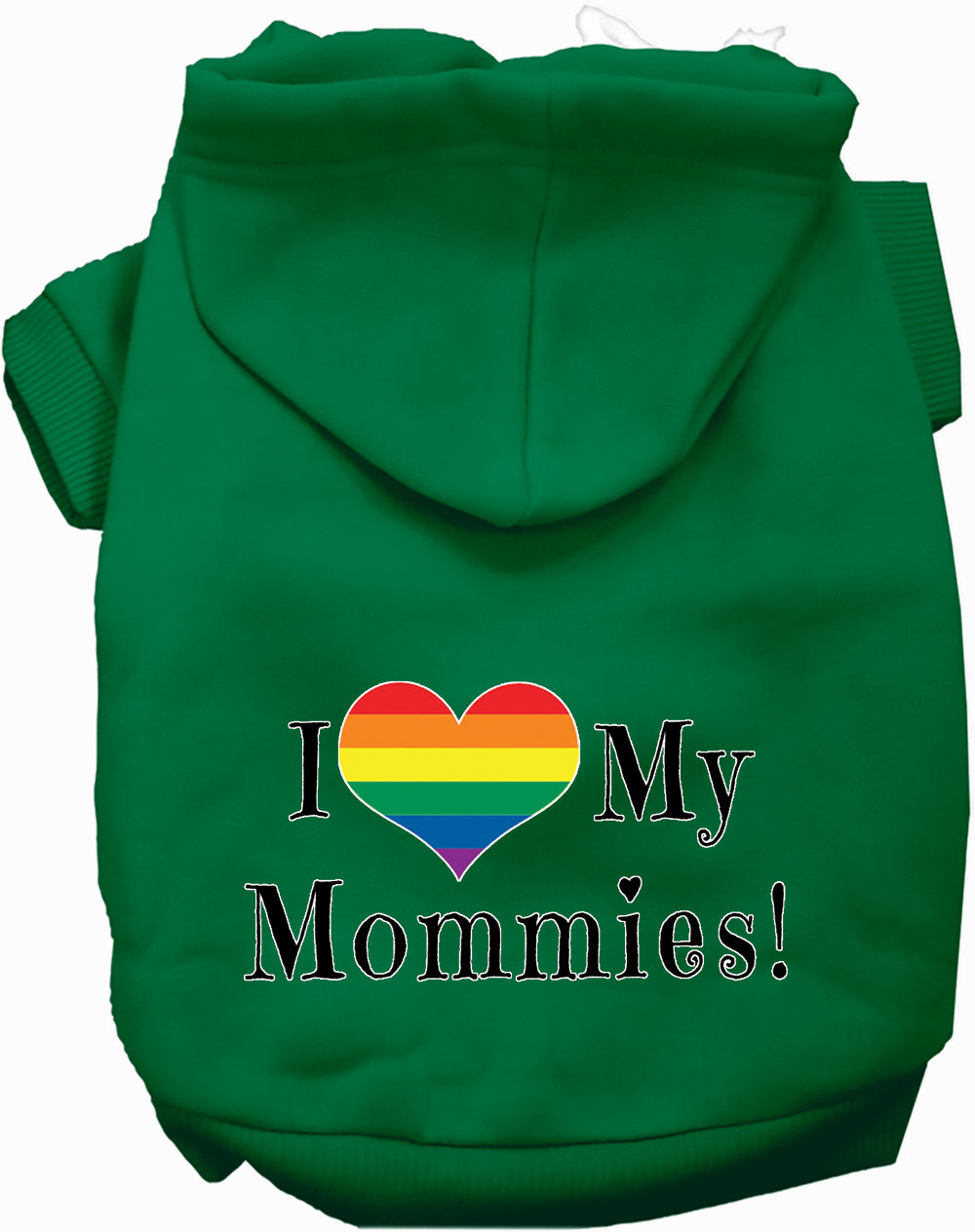 I Love My Mommies Pet Hoodie