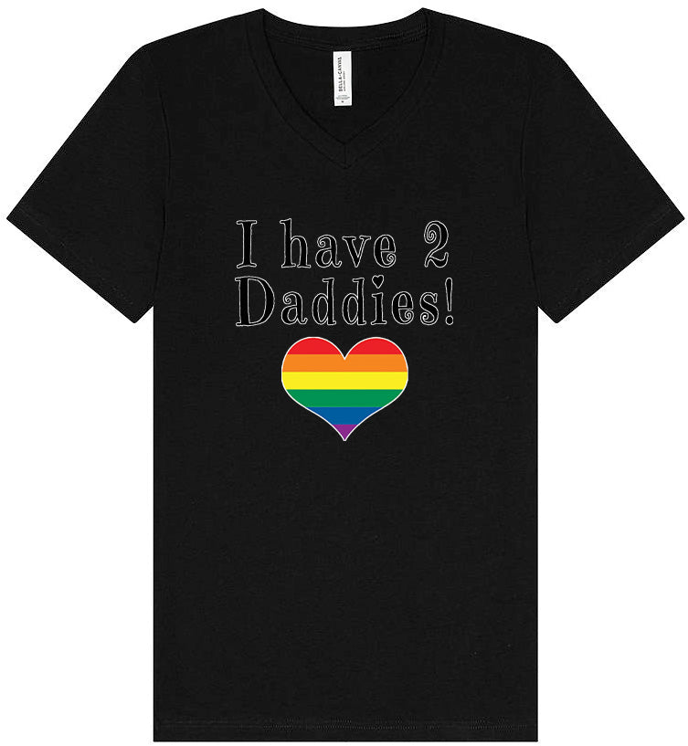 I Have 2 Daddies Unisex V-Neck Shirt