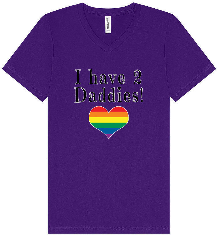 I Have 2 Daddies Unisex V-Neck Shirt