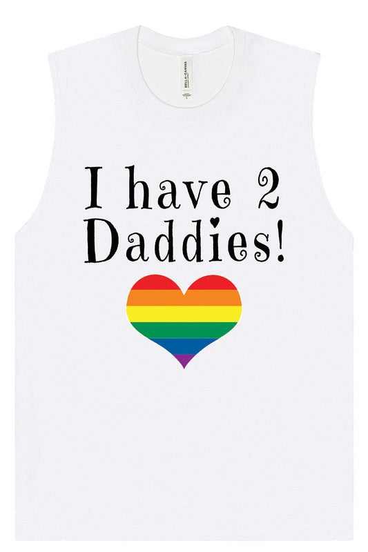 I Have 2 Daddies Muscle Tank