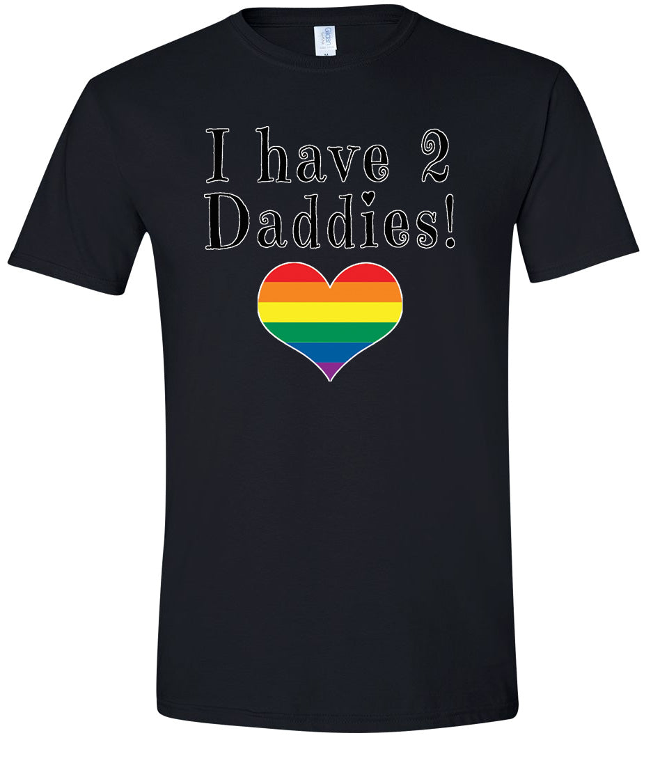 I Have 2 Daddies Adult Gildan Soft Shirt