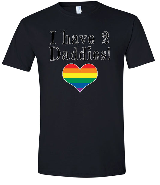 I Have 2 Daddies Adult Gildan Soft Shirt