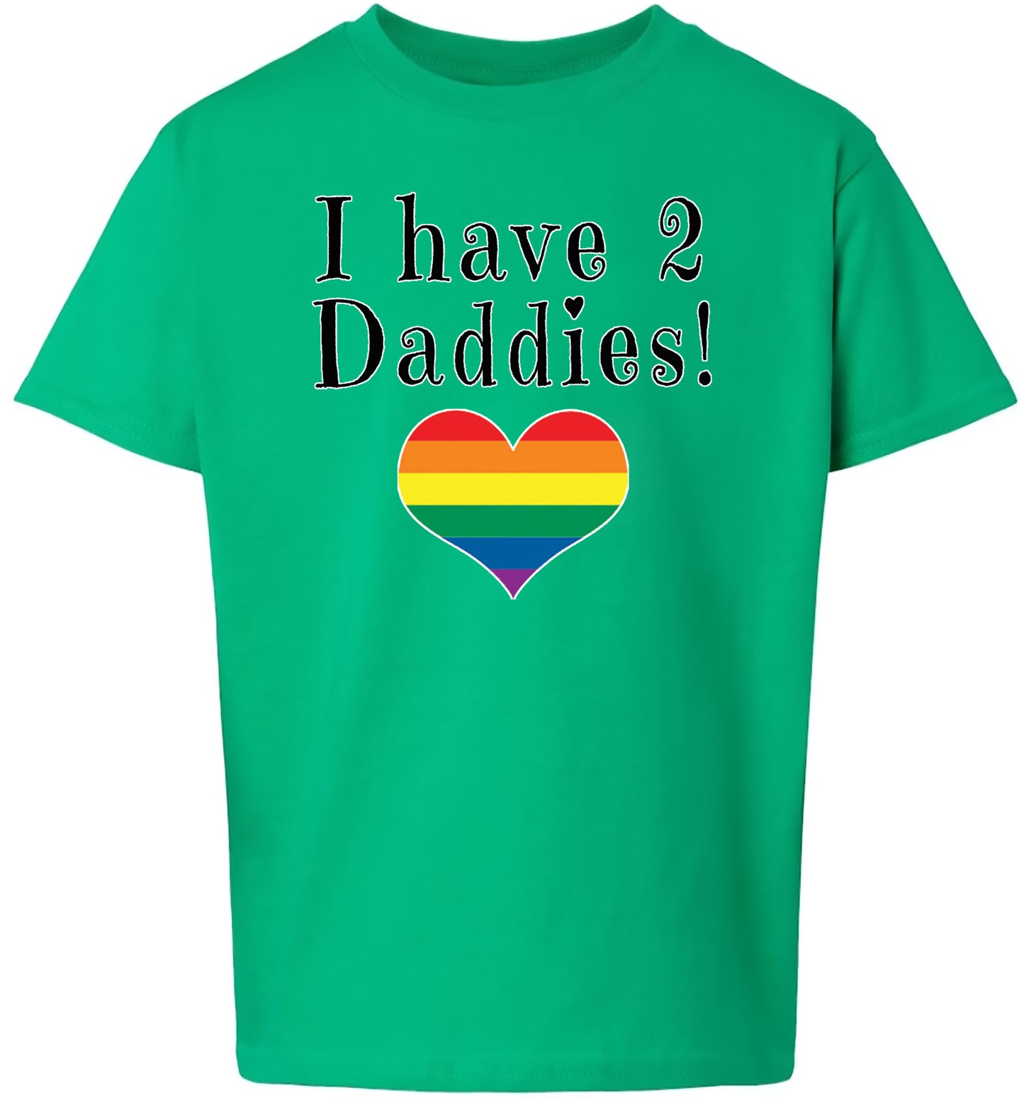 I Have 2 Daddies Children's Gildan Soft Shirt