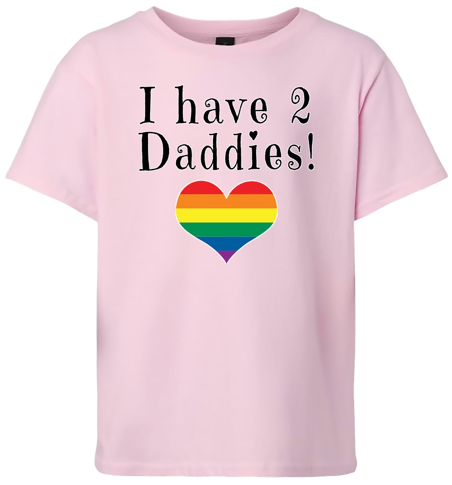 I Have 2 Daddies Children's Gildan Soft Shirt