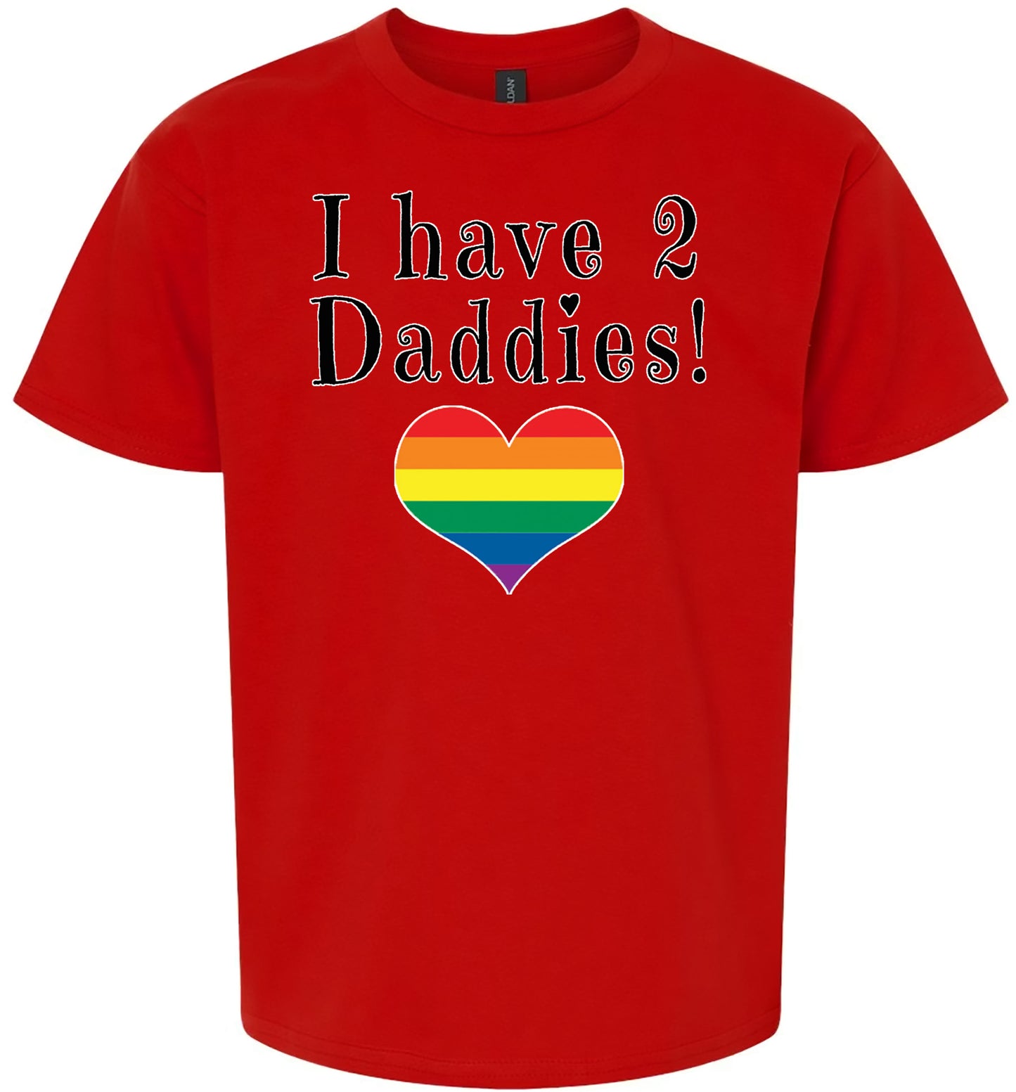 I Have 2 Daddies Children's Gildan Soft Shirt