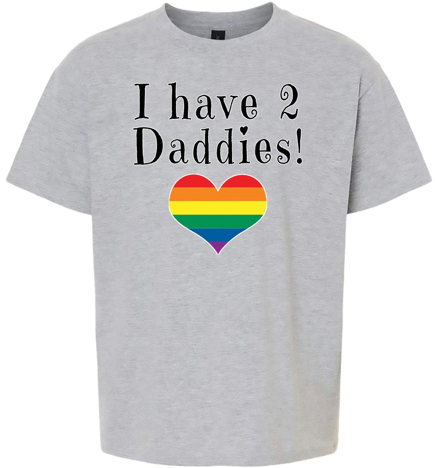 I Have 2 Daddies Children's Gildan Soft Shirt