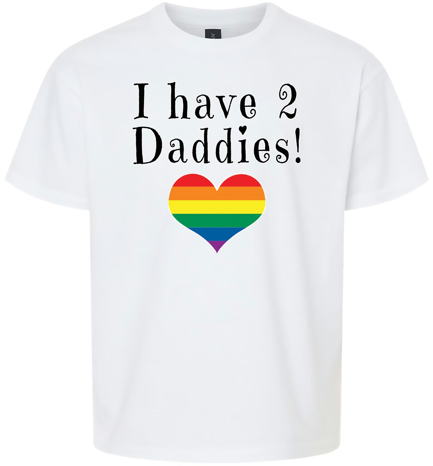 I Have 2 Daddies Children's Gildan Soft Shirt