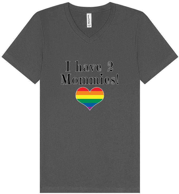 I Have 2 Mommies Unisex V-Neck Shirt