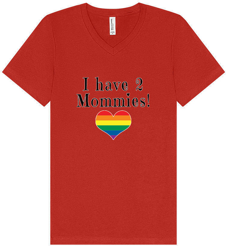I Have 2 Mommies Unisex V-Neck Shirt