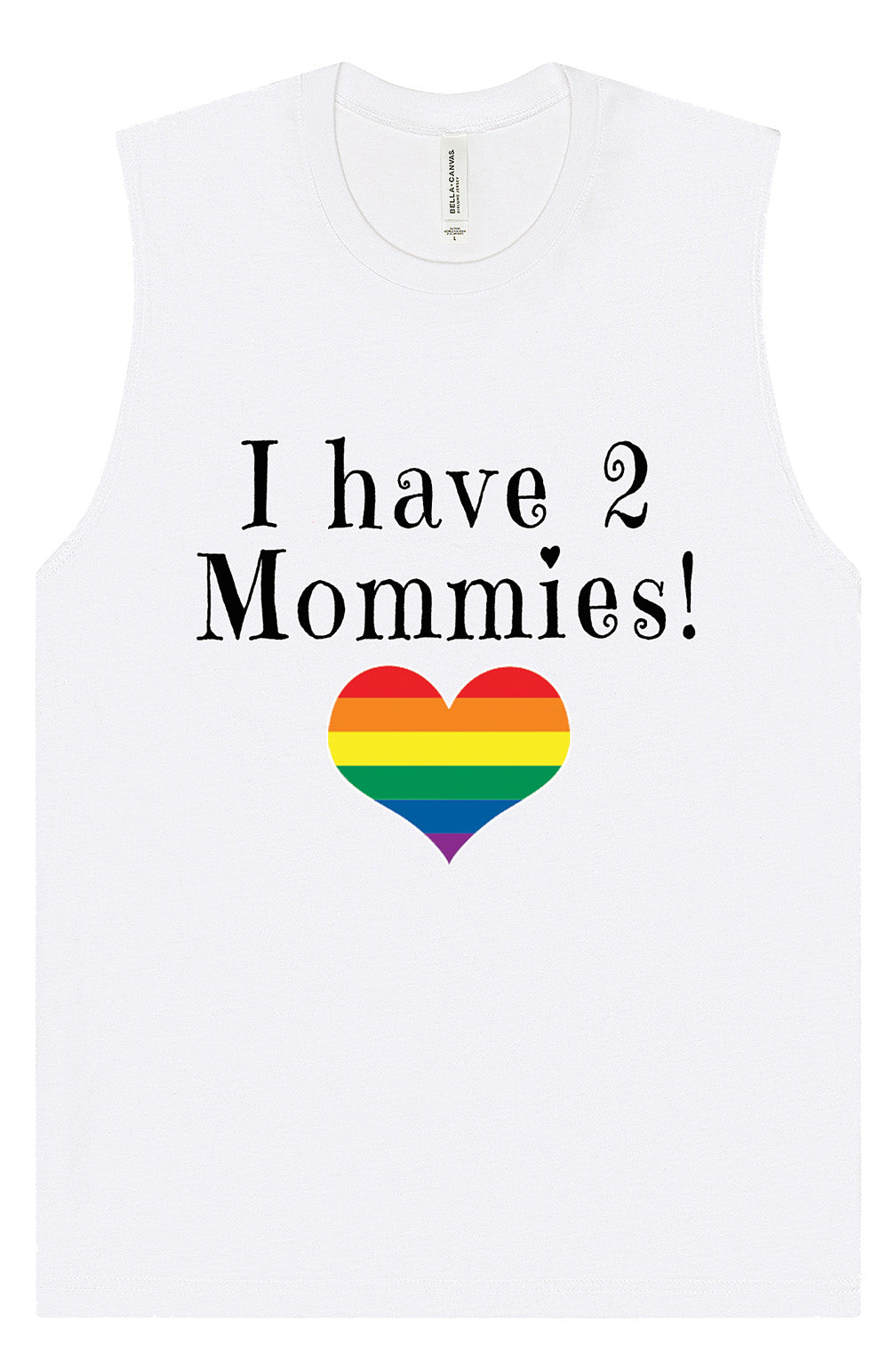 I Have 2 Mommies Muscle Tank