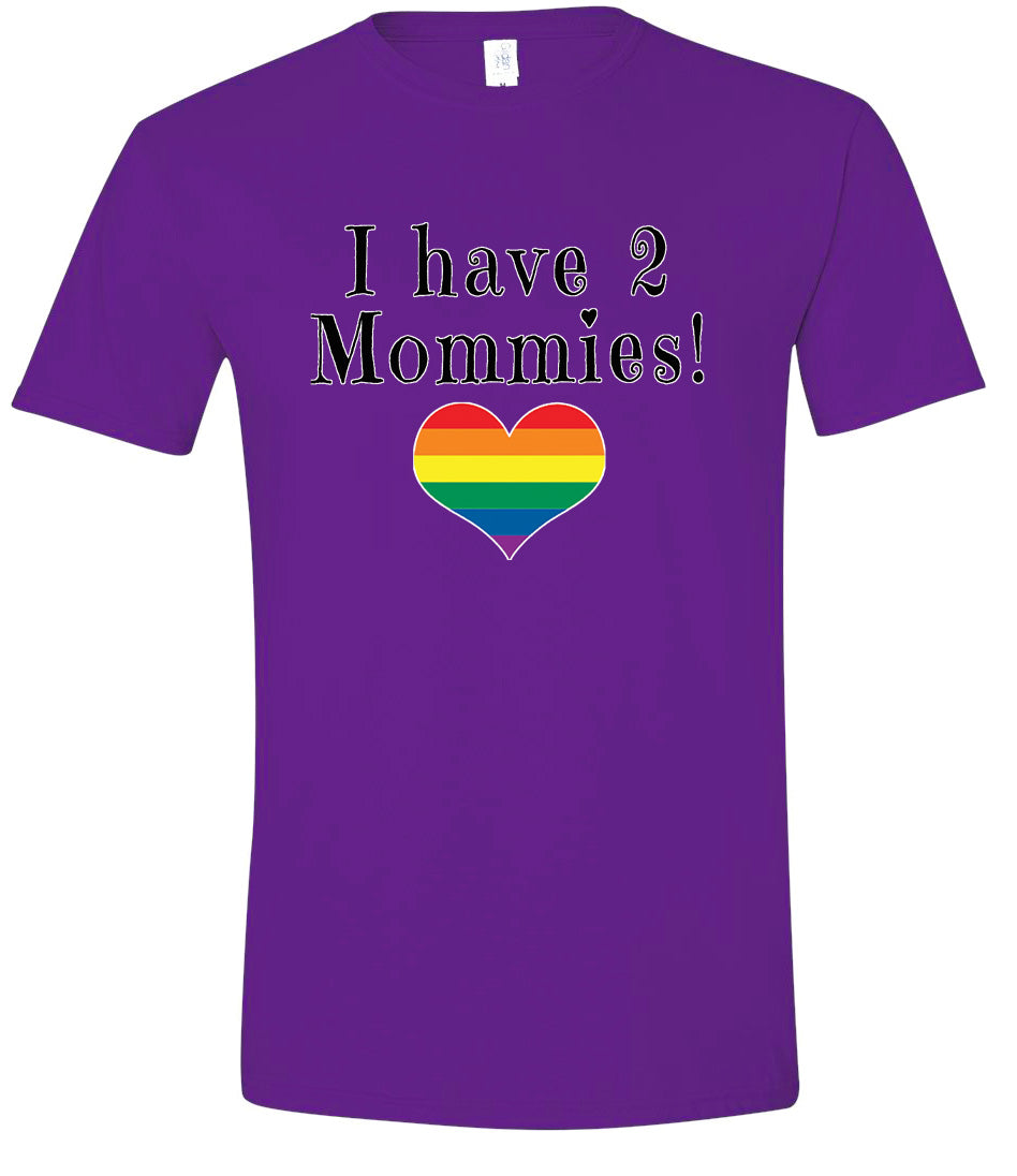 I Have 2 Mommies Adult Gildan Soft Shirt