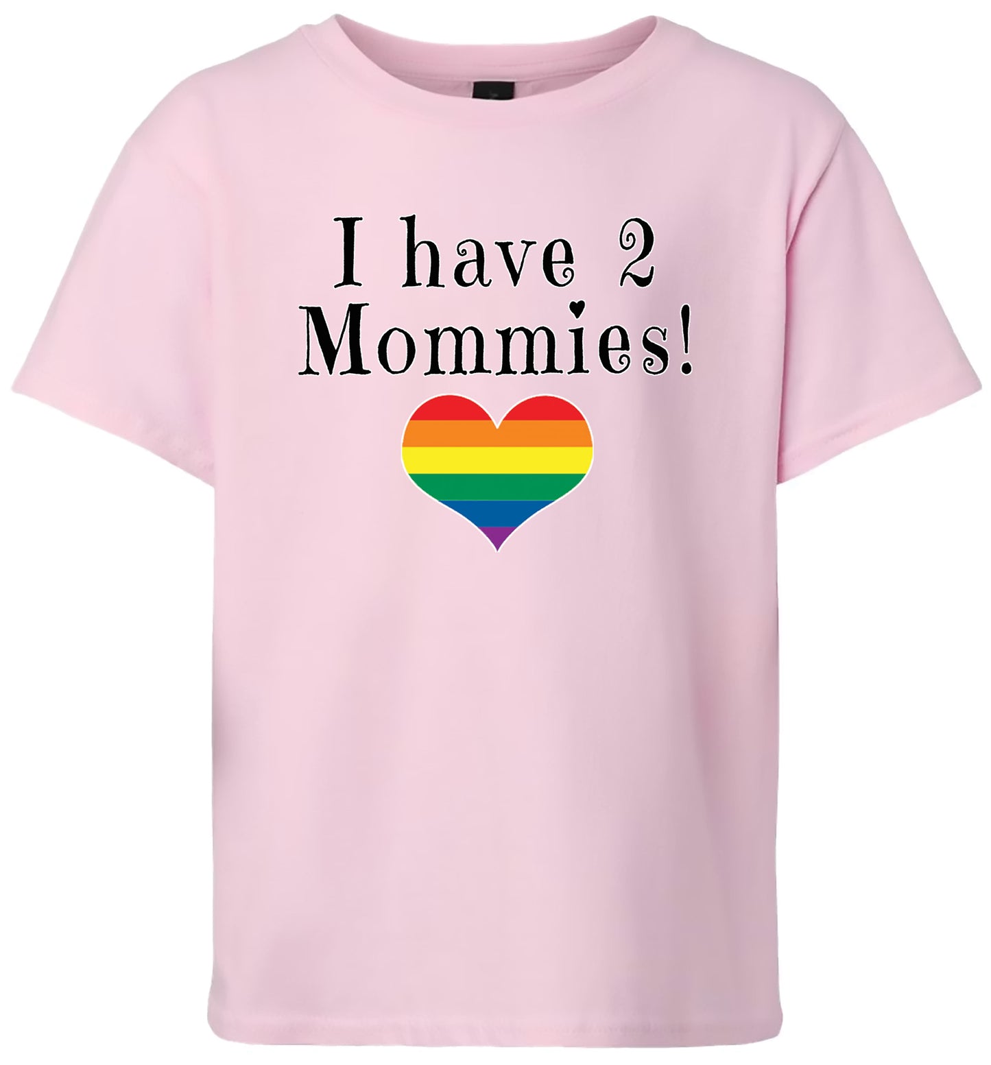 I Have 2 Mommies Children's Gildan Soft Shirt