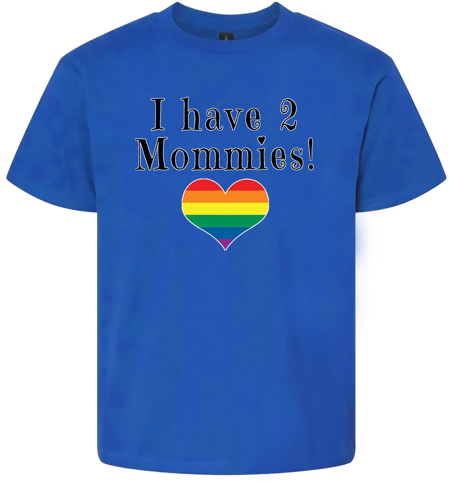 I Have 2 Mommies Children's Gildan Soft Shirt