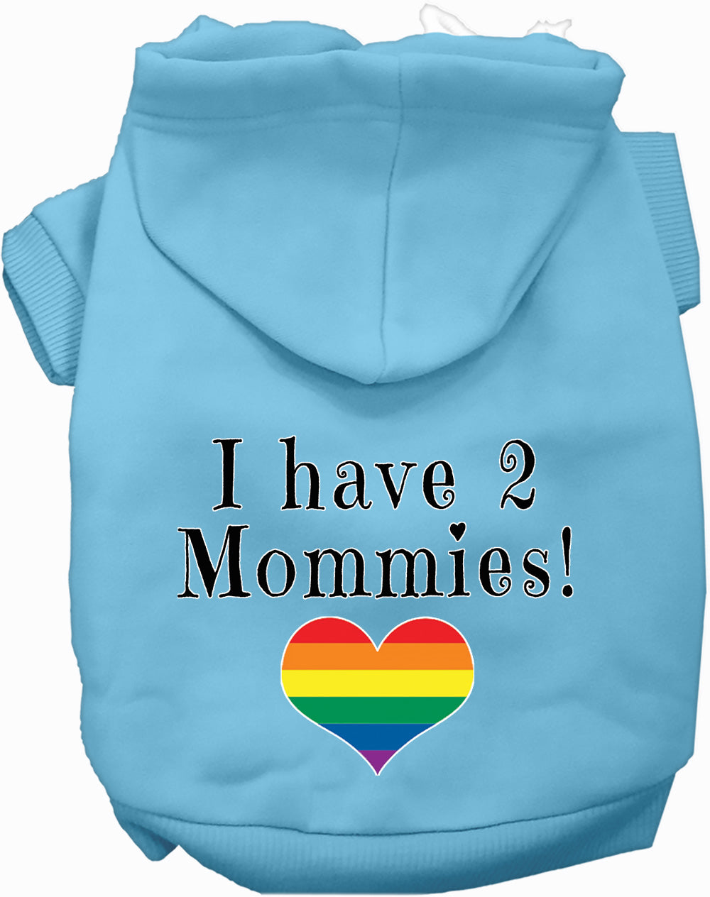 I Have 2 Mommies Pet Hoodie