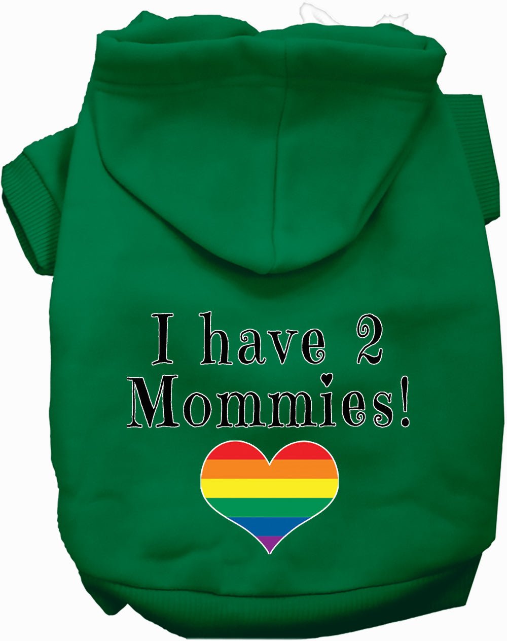 I Have 2 Mommies Pet Hoodie