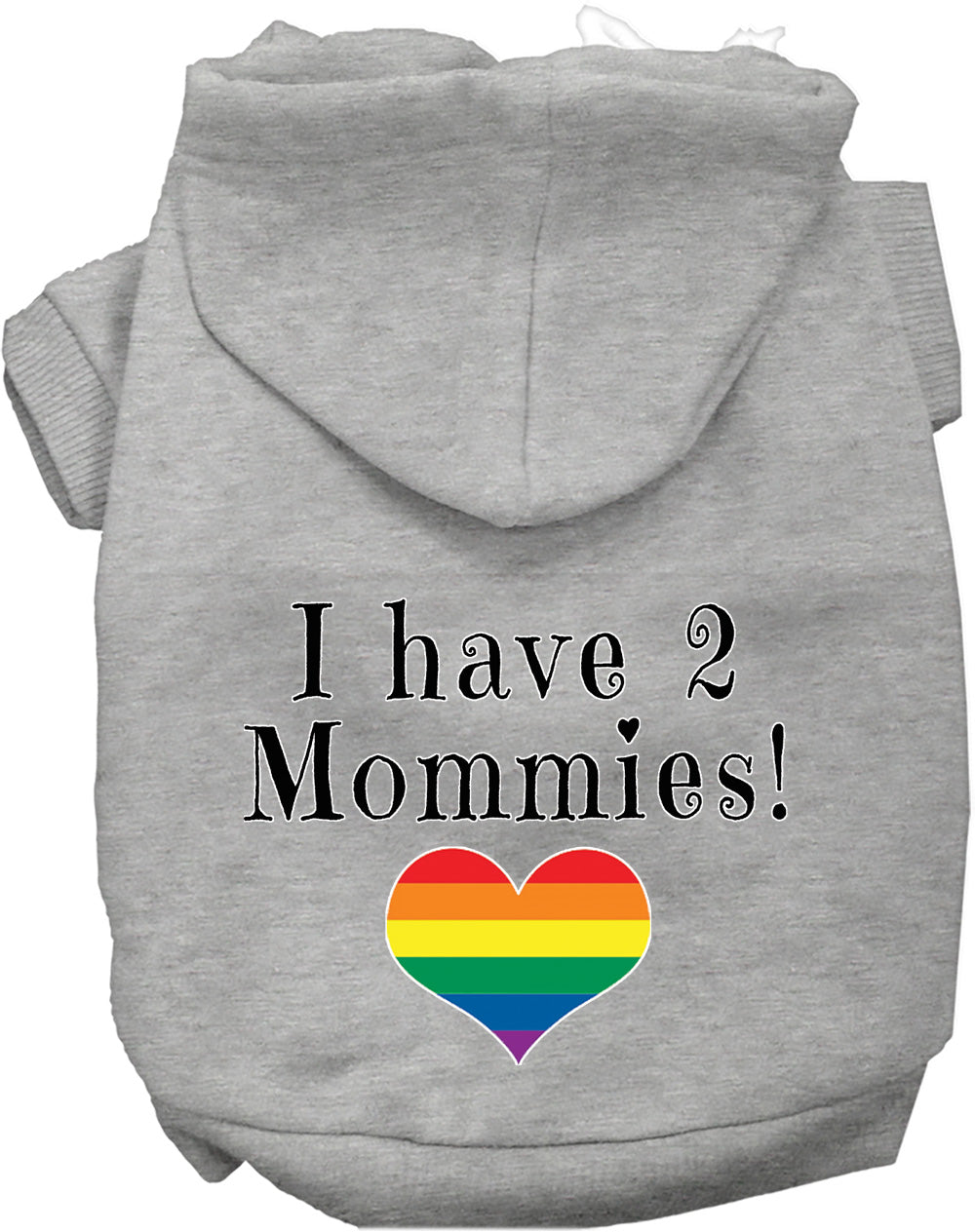 I Have 2 Mommies Pet Hoodie