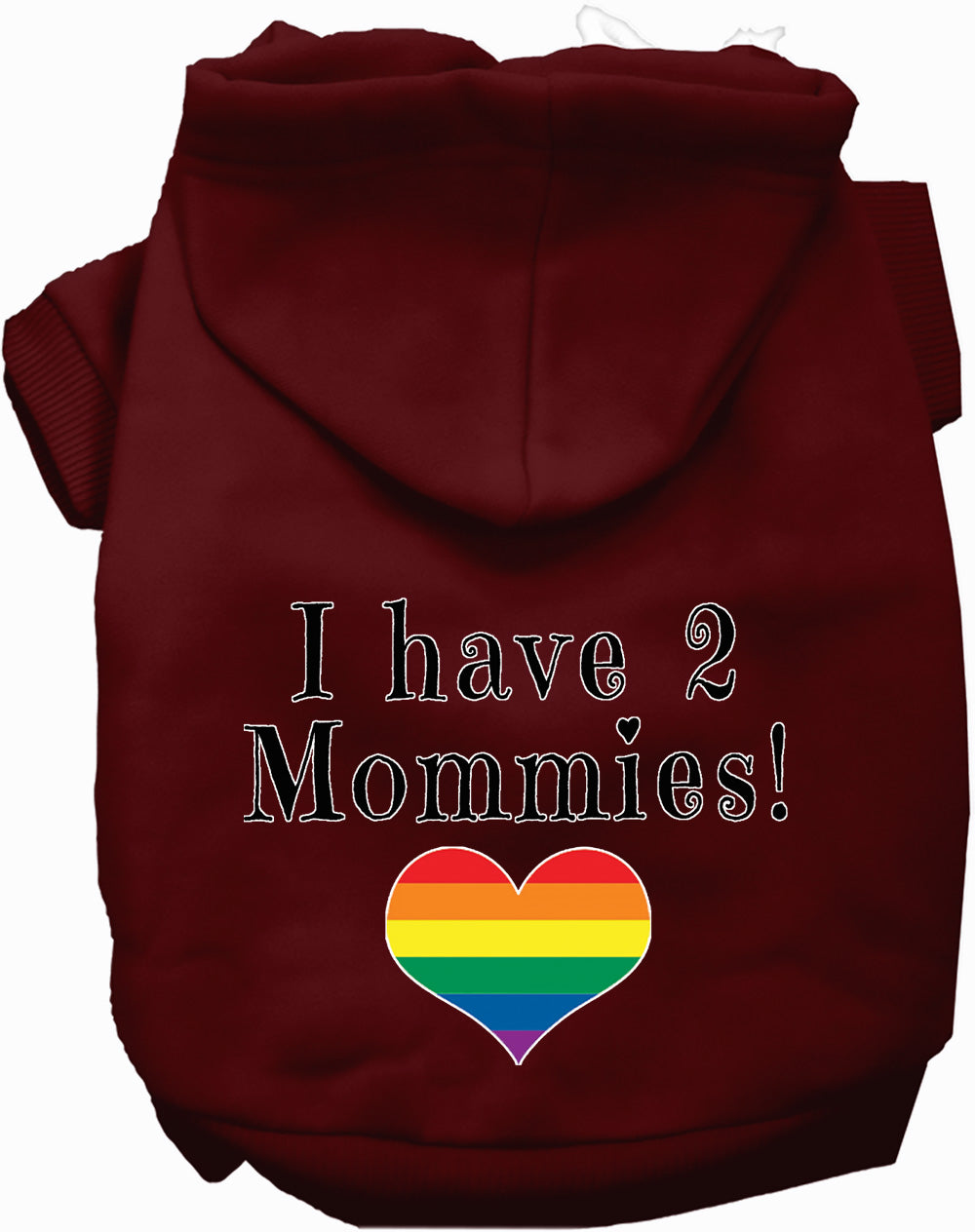 I Have 2 Mommies Pet Hoodie