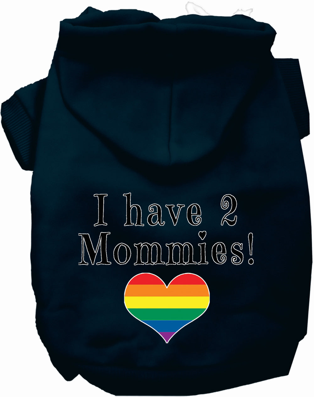 I Have 2 Mommies Pet Hoodie