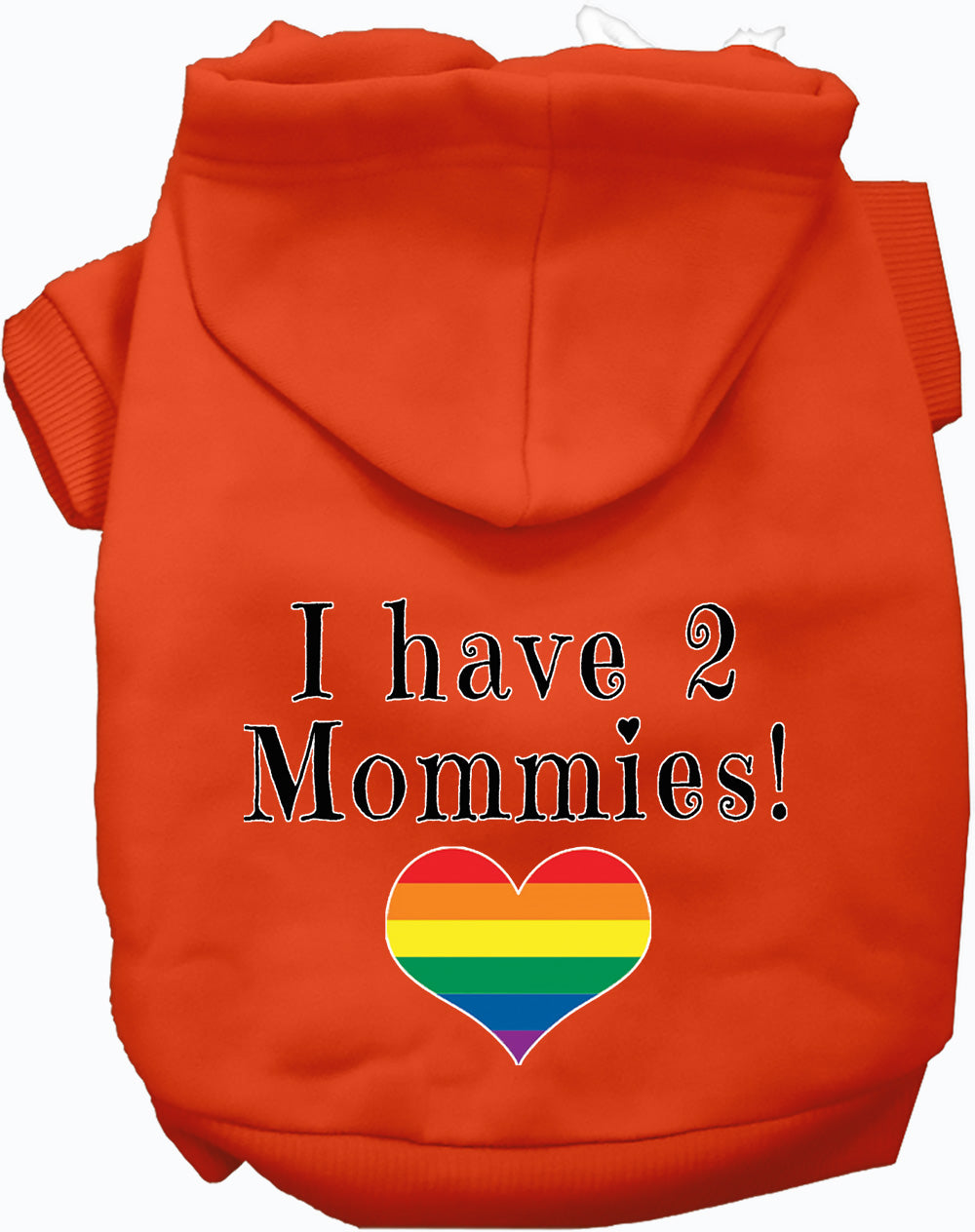I Have 2 Mommies Pet Hoodie