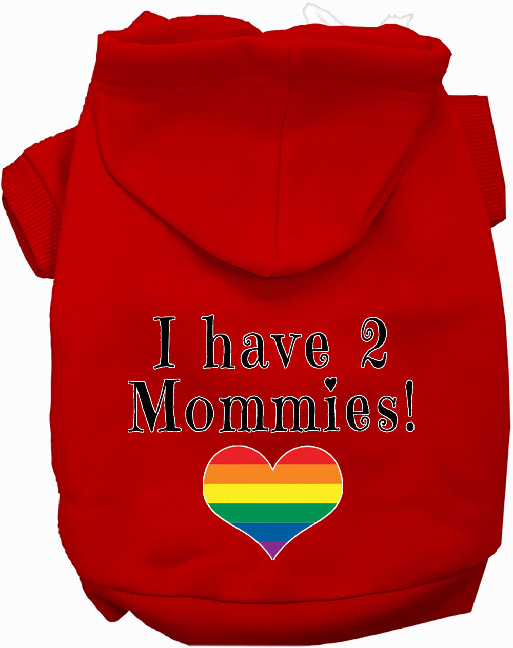 I Have 2 Mommies Pet Hoodie