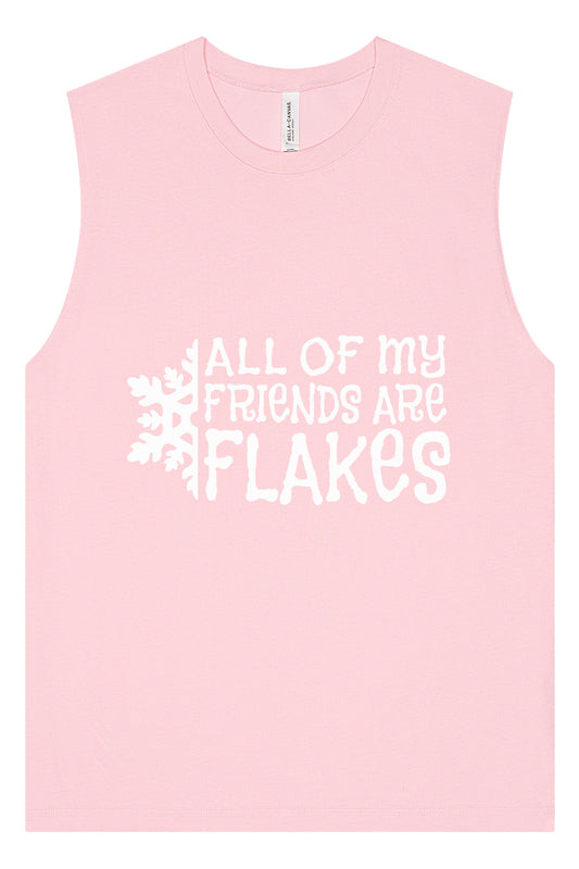 All of my Friends are Flakes Muscle Tank