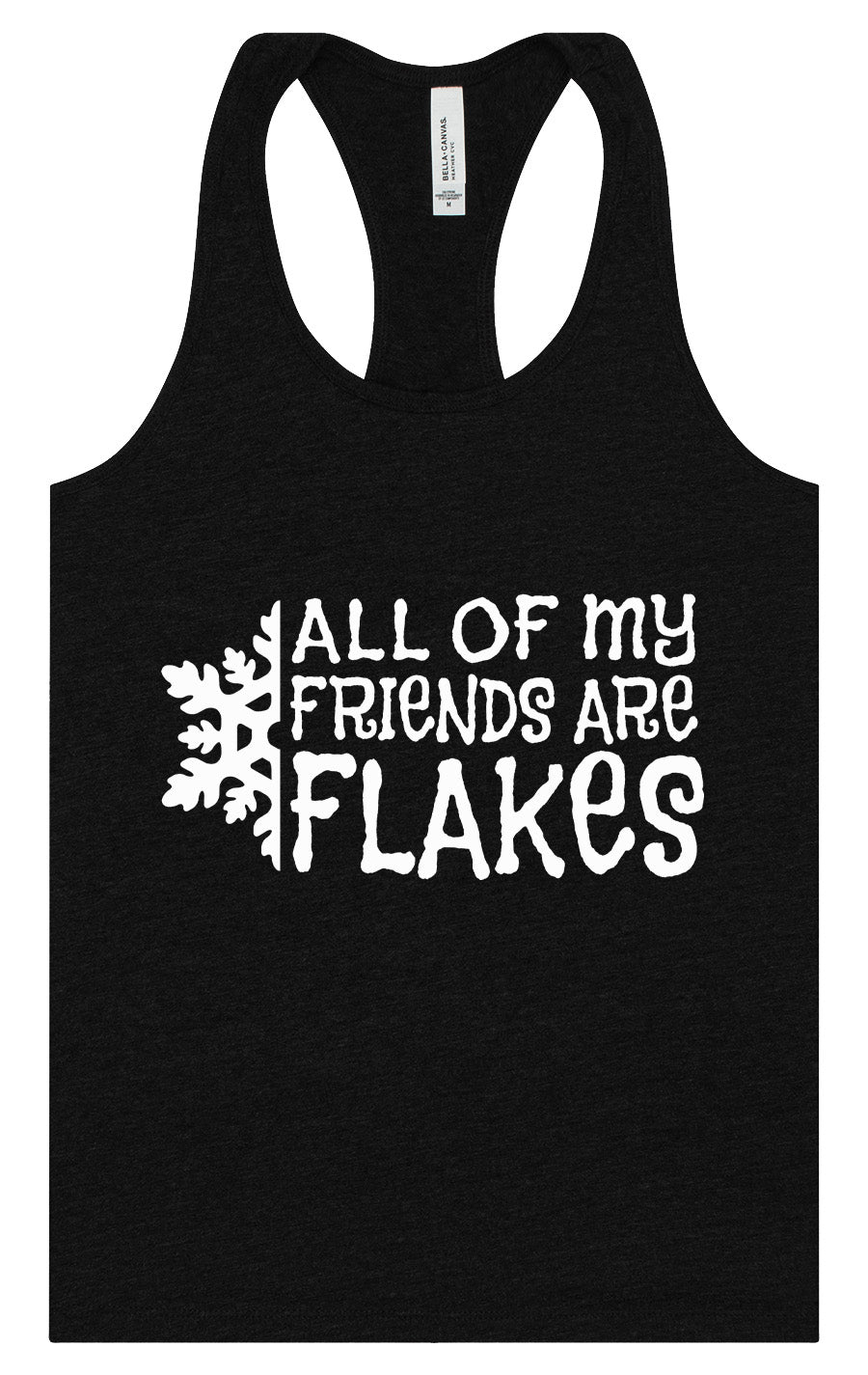 All of my Friends are Flakes Women's Racerback Tank