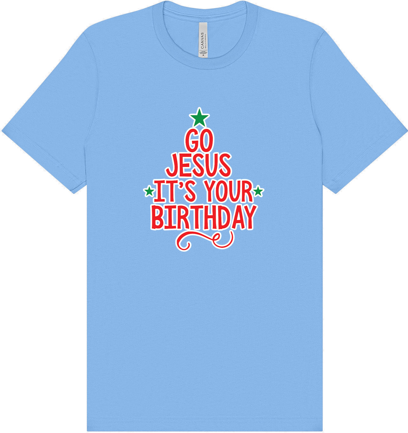 Go Jesus, It's Your Birthday Adult Bella Canvas Shirt