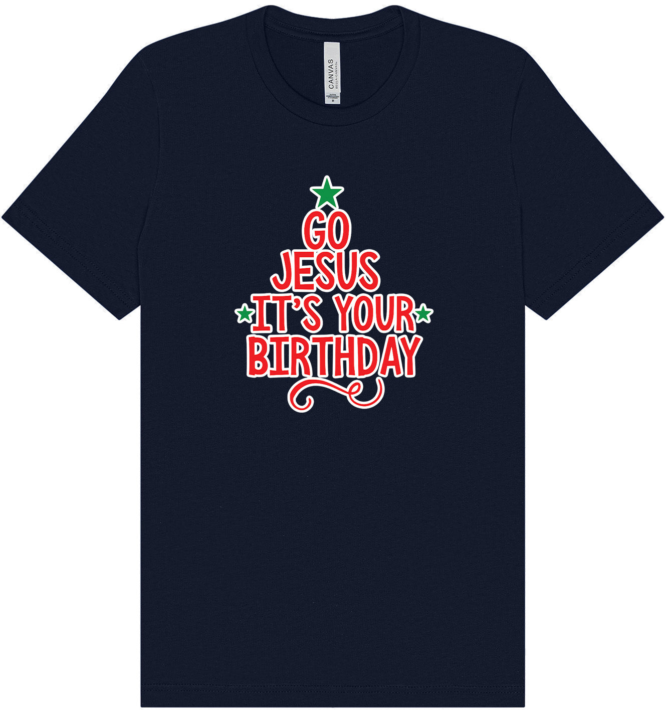 Go Jesus, It's Your Birthday Adult Bella Canvas Shirt