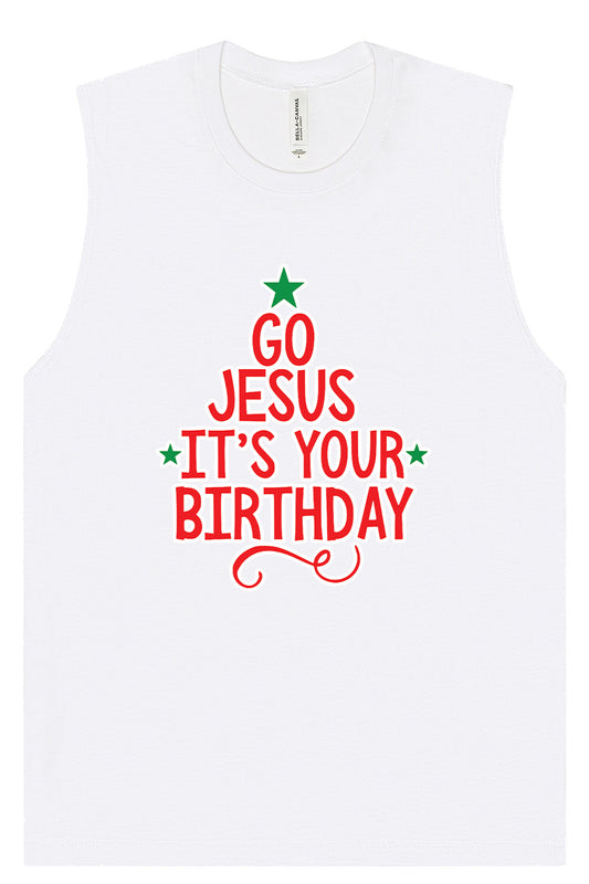Go Jesus, It's Your Birthday Muscle Tank