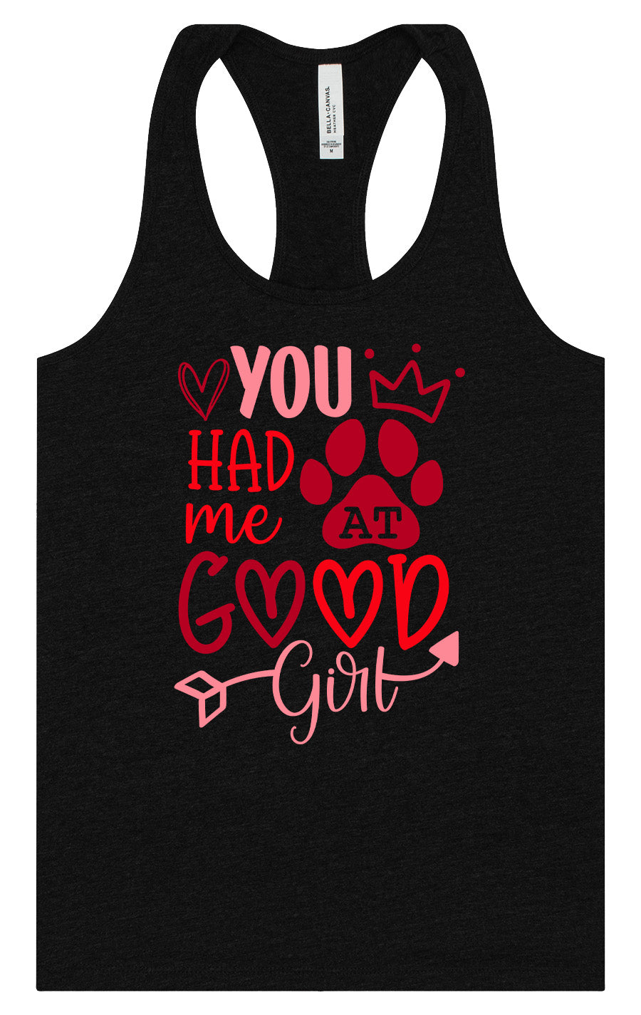 You Had Me At Good Girl Women's Racerback Tank