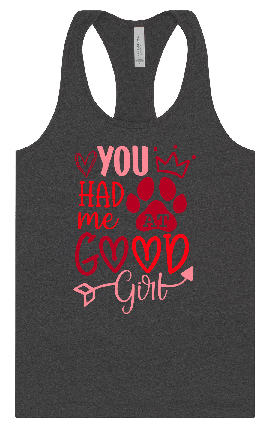 You Had Me At Good Girl Women's Racerback Tank