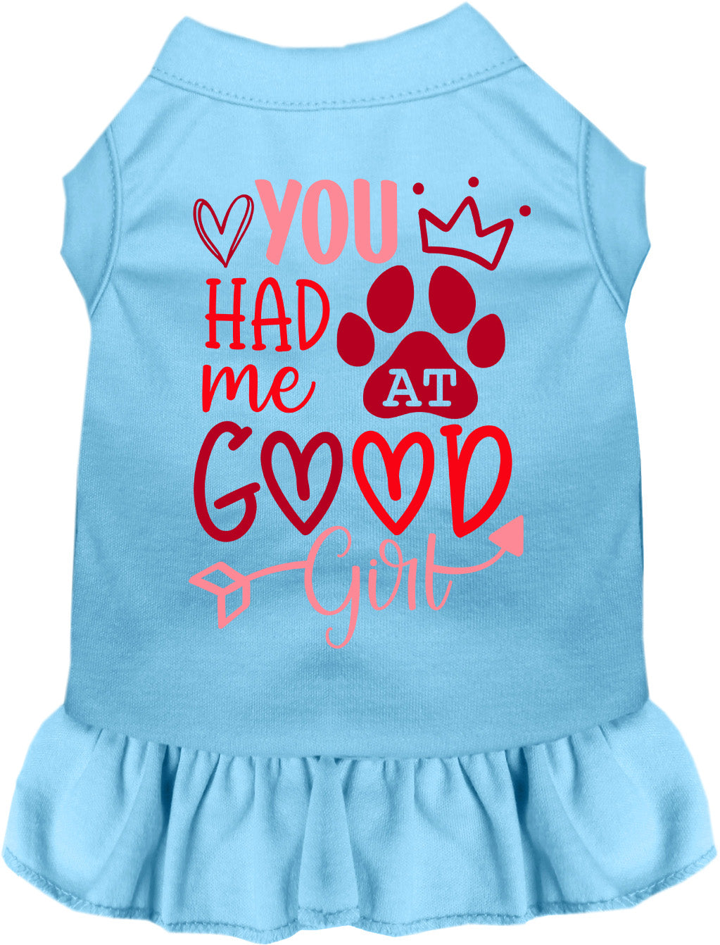 You Had Me At Good Girl Pet Dress